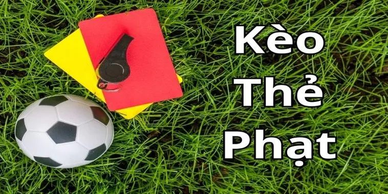 Chiến Thuật Cược Kèo Thẻ Phạt Tại 7M Hiệu Quả Không Thể Bỏ Qua